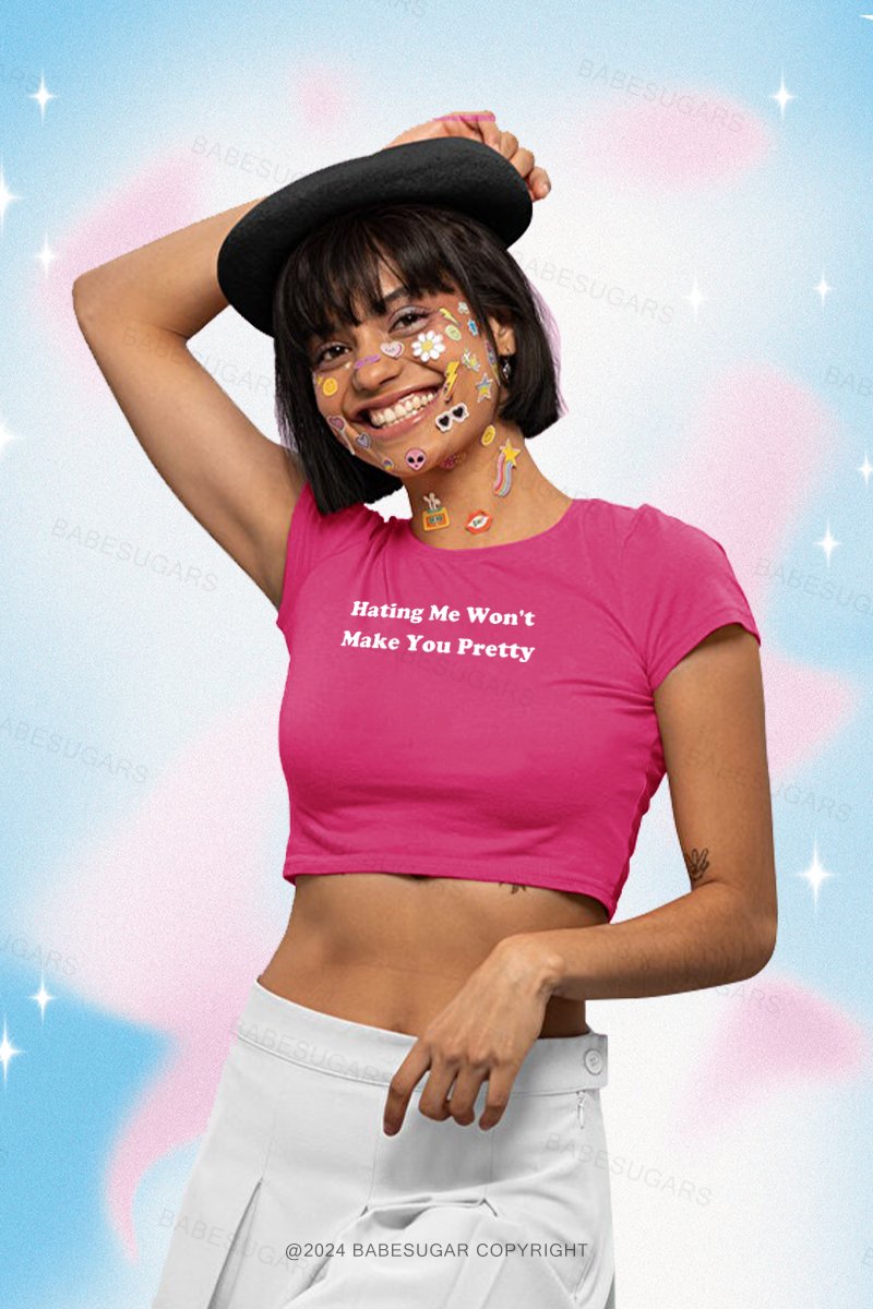 Hating Me Won't Make You Pretty Y2K Baby Tee