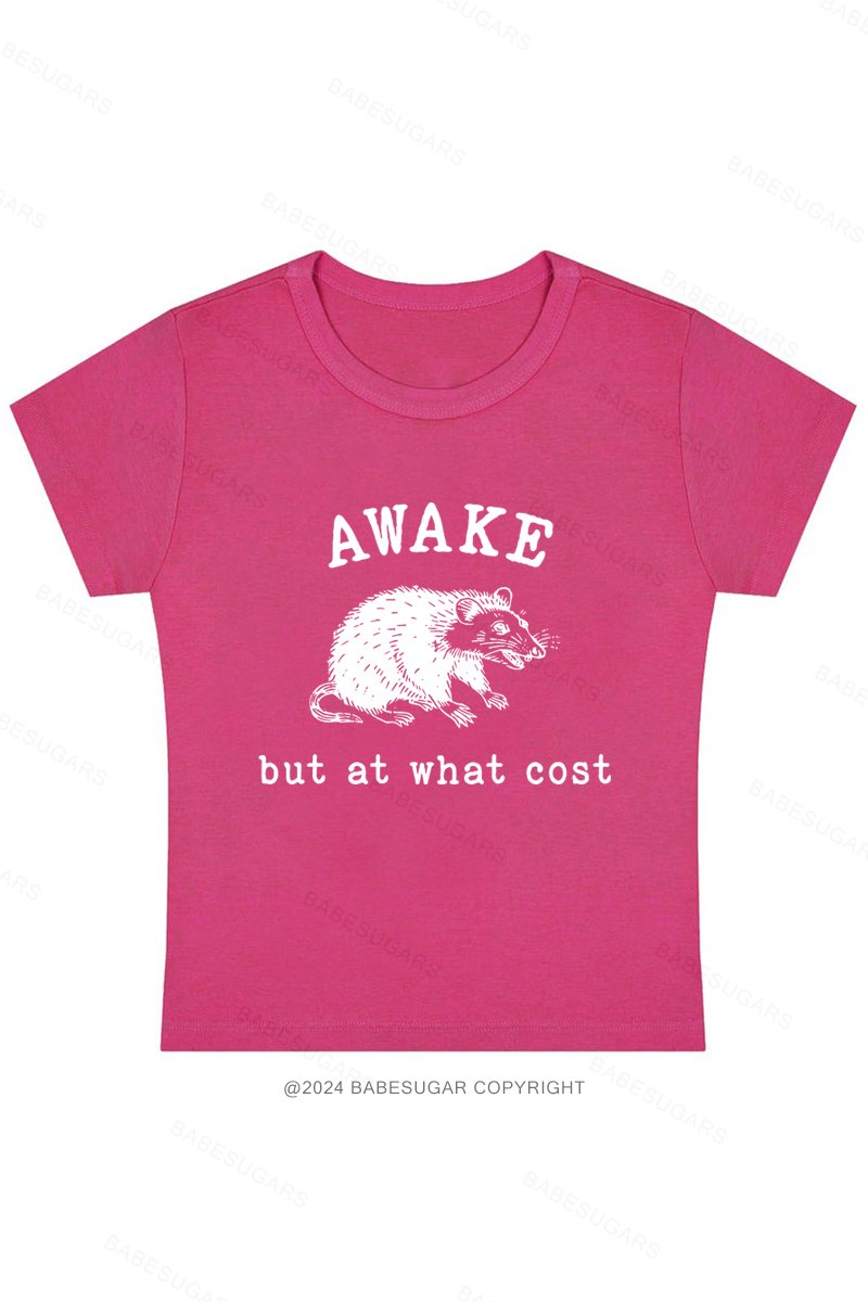 Awake But At What Cost Y2K Baby Tee