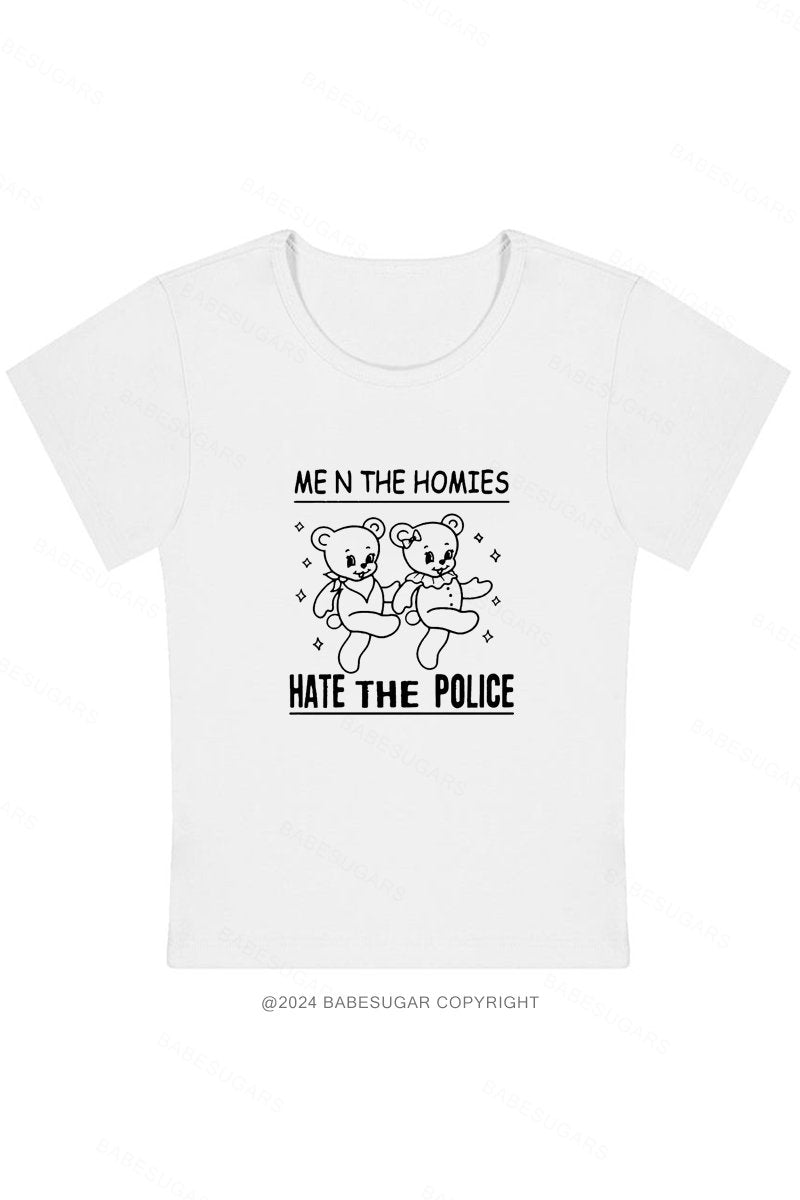 Men The Homies Hate The Police Y2K Baby Tee