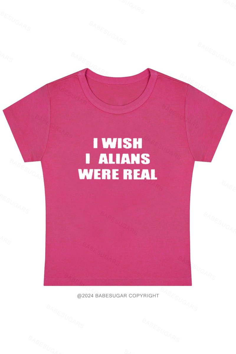 I Wish I Alians Were Real Y2K Baby Tee