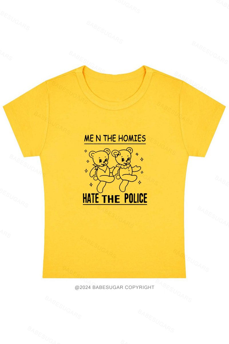 Men The Homies Hate The Police Y2K Baby Tee