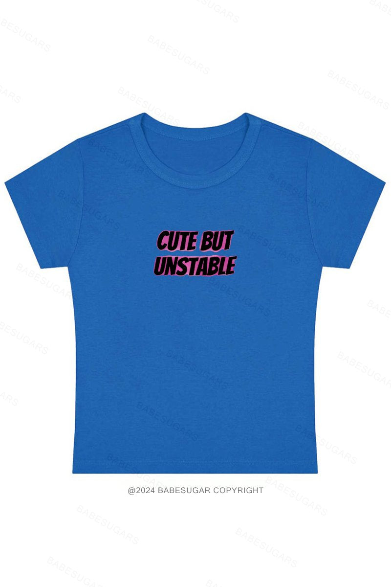Cute But Unstabie Y2K Baby Tee