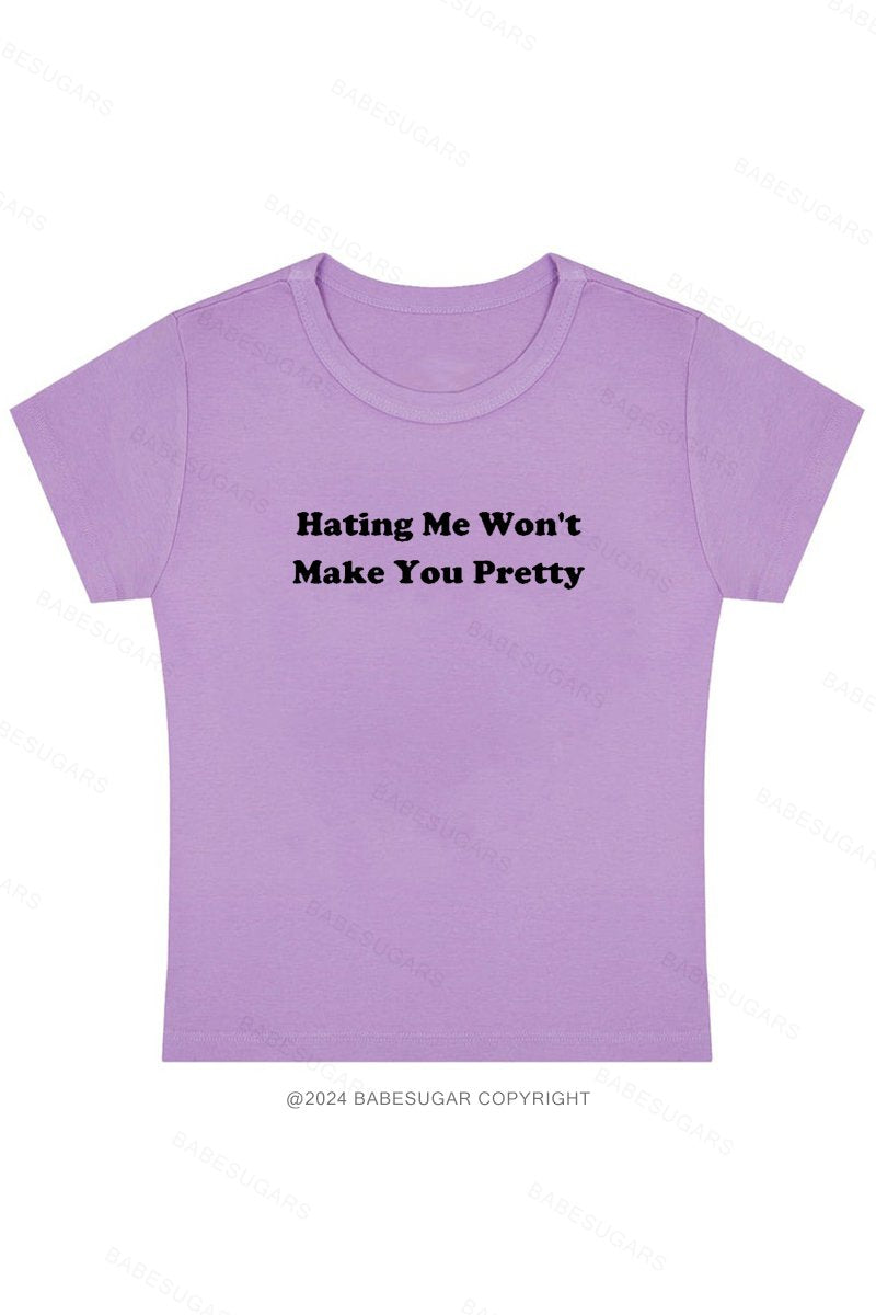 Hating Me Won't Make You Pretty Y2K Baby Tee