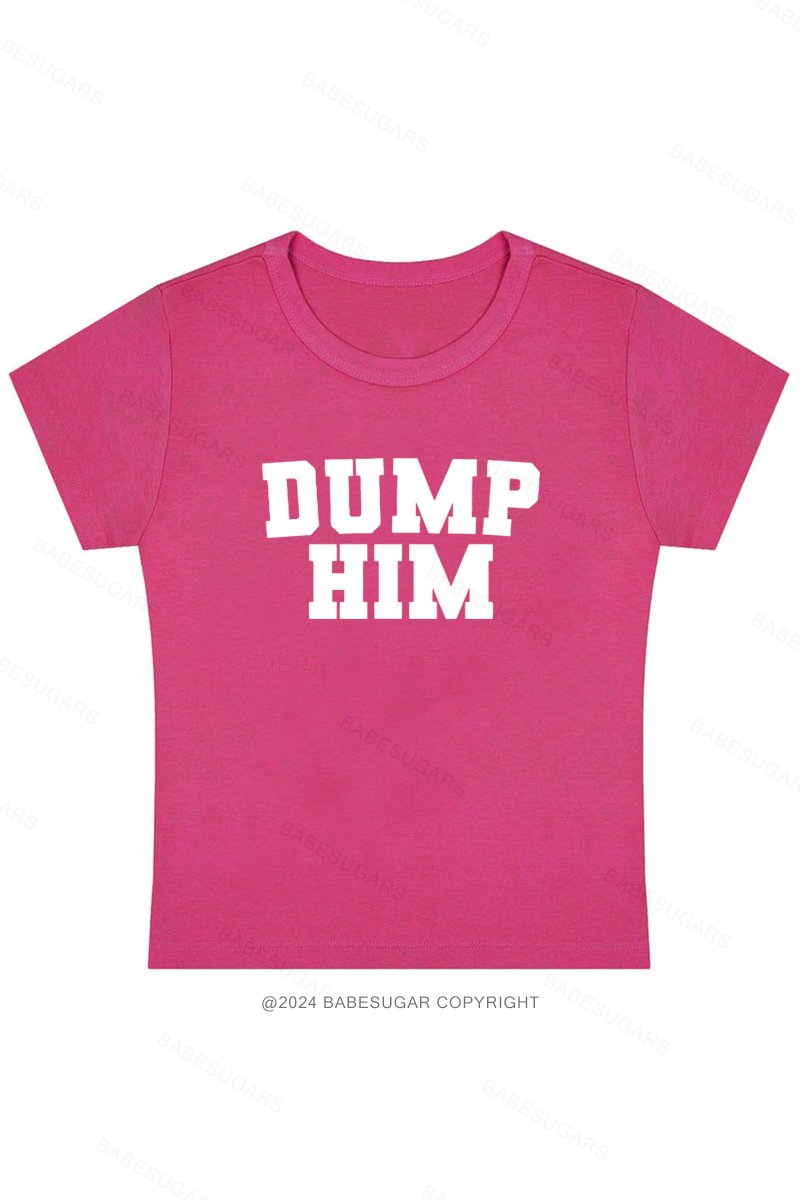 Dump Him Y2K Baby Tee