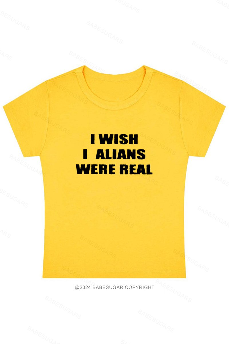 I Wish I Alians Were Real Y2K Baby Tee
